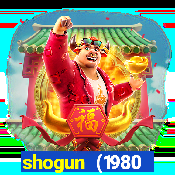 shogun (1980 dublado download)